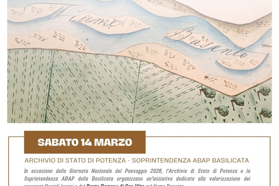 Giornata Nazionale del Paesaggio 2026 “Al di là del fiume: paesaggi lucani sui corsi d’acqua”